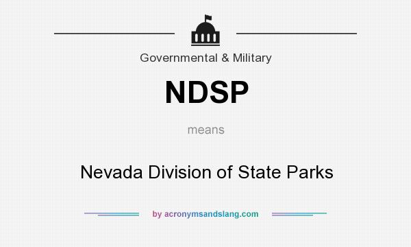What does NDSP mean? It stands for Nevada Division of State Parks