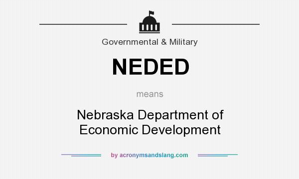What does NEDED mean? It stands for Nebraska Department of Economic Development