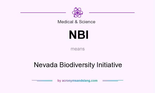 What does NBI mean? It stands for Nevada Biodiversity Initiative