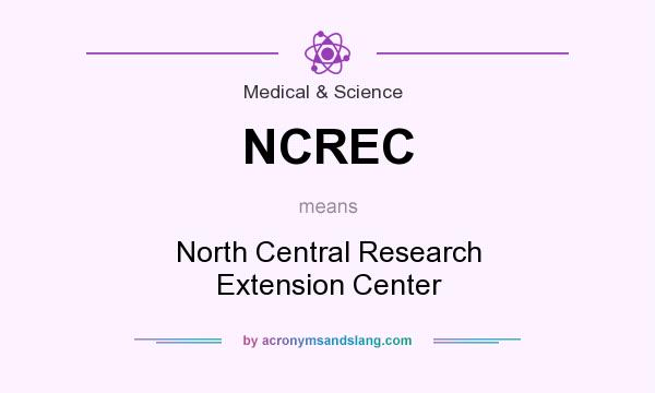 What does NCREC mean? It stands for North Central Research Extension Center