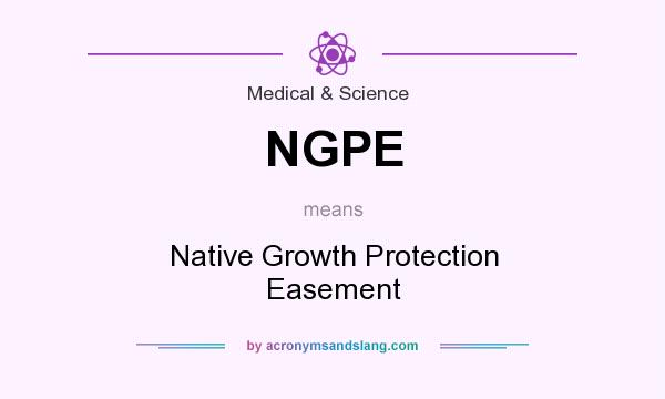 What does NGPE mean? It stands for Native Growth Protection Easement