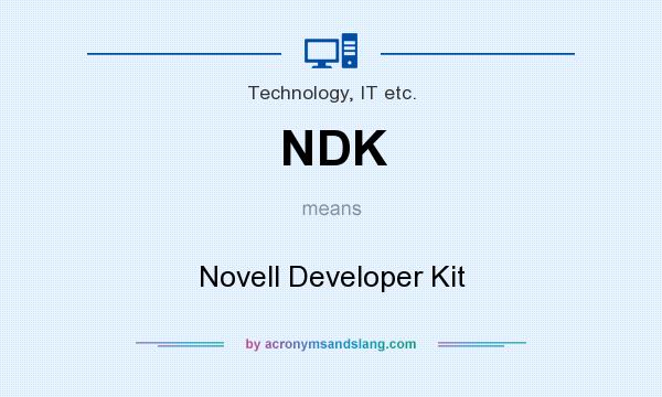 What does NDK mean? It stands for Novell Developer Kit