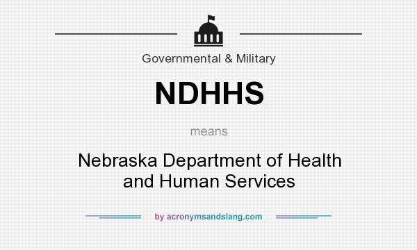 What does NDHHS mean? It stands for Nebraska Department of Health and Human Services