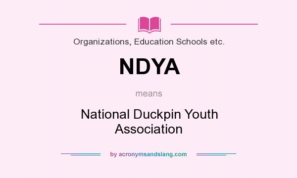What does NDYA mean? It stands for National Duckpin Youth Association