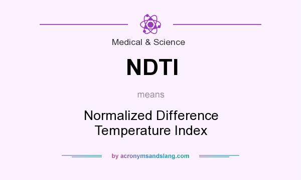 What does NDTI mean? It stands for Normalized Difference Temperature Index