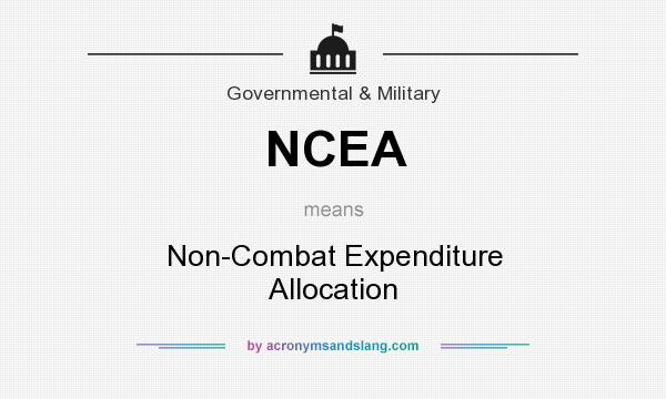 What does NCEA mean? It stands for Non-Combat Expenditure Allocation