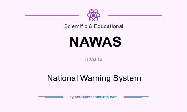 What does NAWAS mean? It stands for National Warning System