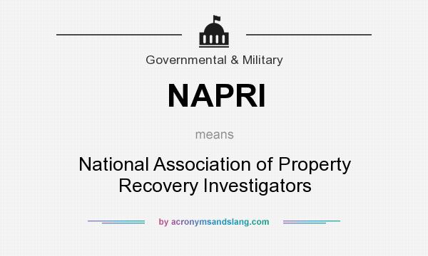 What does NAPRI mean? It stands for National Association of Property Recovery Investigators
