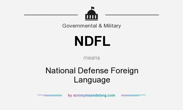 What does NDFL mean? It stands for National Defense Foreign Language