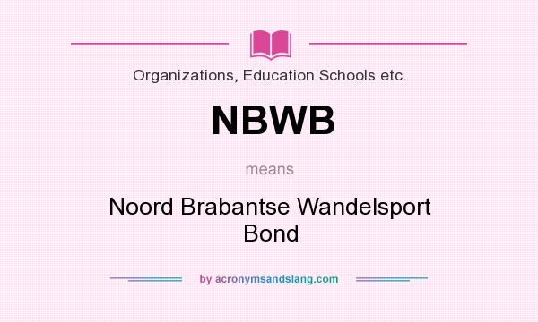 What does NBWB mean? It stands for Noord Brabantse Wandelsport Bond