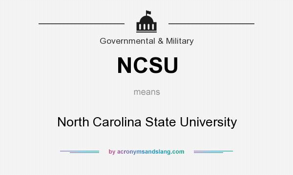 What does NCSU mean? It stands for North Carolina State University