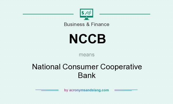 What does NCCB mean? It stands for National Consumer Cooperative Bank