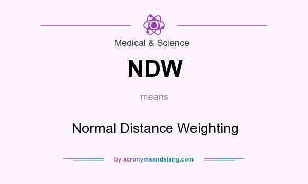 What does NDW mean? It stands for Normal Distance Weighting