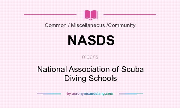 What does NASDS mean? It stands for National Association of Scuba Diving Schools