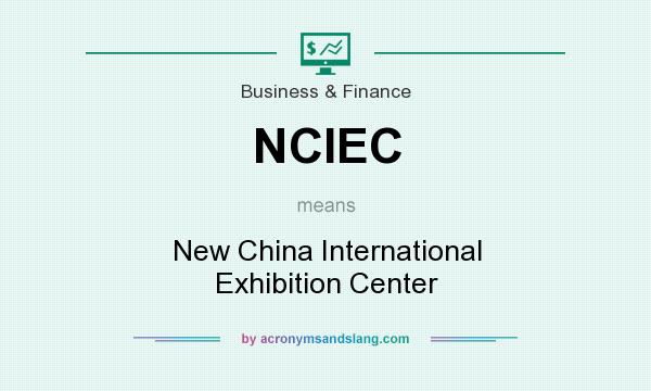 What does NCIEC mean? It stands for New China International Exhibition Center