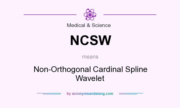 What does NCSW mean? It stands for Non-Orthogonal Cardinal Spline Wavelet