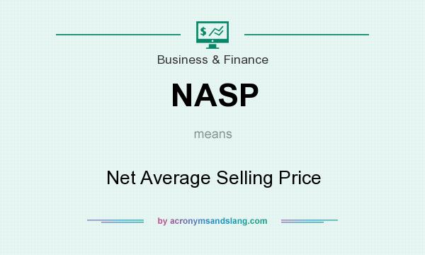 What does NASP mean? It stands for Net Average Selling Price