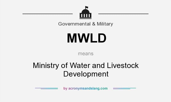 What does MWLD mean? It stands for Ministry of Water and Livestock Development