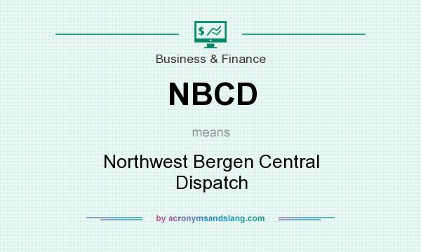 What does NBCD mean? It stands for Northwest Bergen Central Dispatch