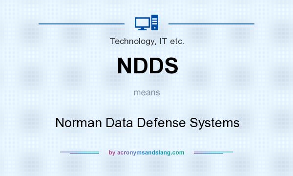 What does NDDS mean? It stands for Norman Data Defense Systems