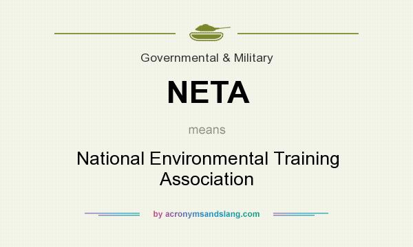 What does NETA mean? It stands for National Environmental Training Association
