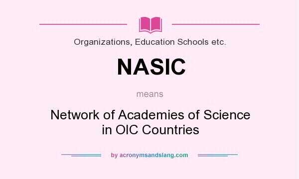 What does NASIC mean? It stands for Network of Academies of Science in OIC Countries