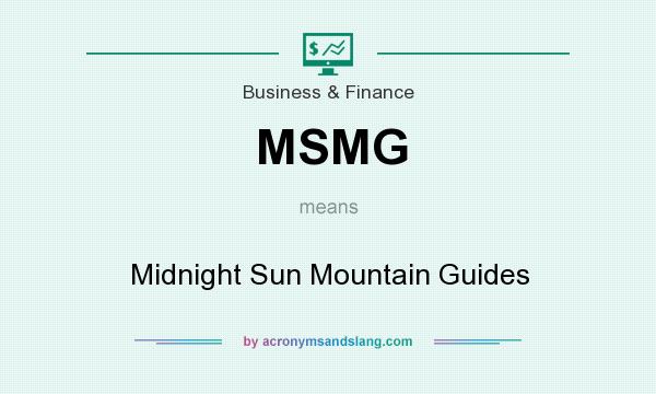 What does MSMG mean? It stands for Midnight Sun Mountain Guides