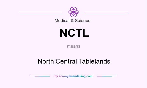 What does NCTL mean? It stands for North Central Tablelands