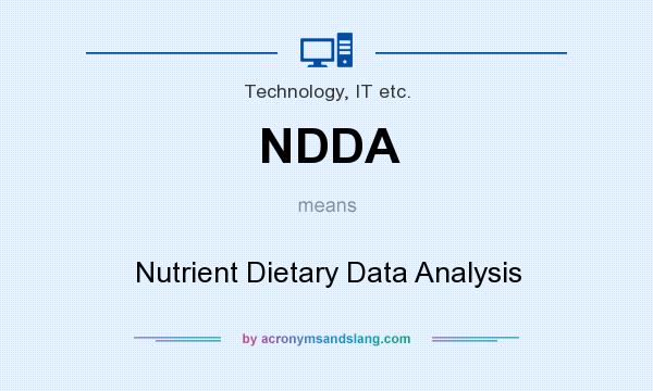 What does NDDA mean? It stands for Nutrient Dietary Data Analysis