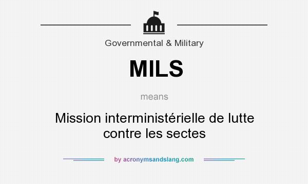 What does MILS mean? It stands for Mission interministérielle de lutte contre les sectes