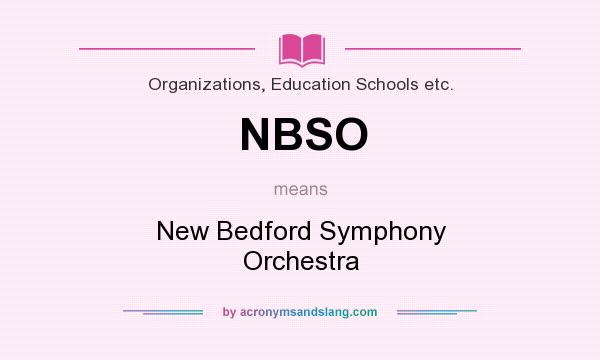 What does NBSO mean? It stands for New Bedford Symphony Orchestra