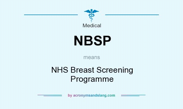 What does NBSP mean? It stands for NHS Breast Screening Programme