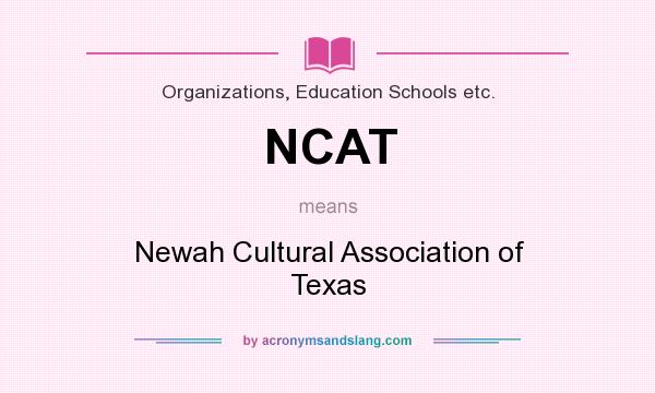 What does NCAT mean? It stands for Newah Cultural Association of Texas