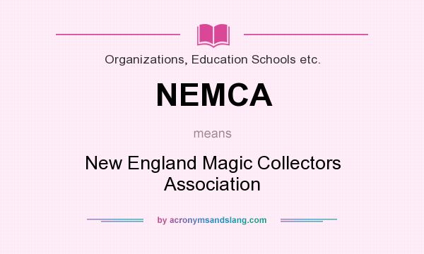What does NEMCA mean? It stands for New England Magic Collectors Association