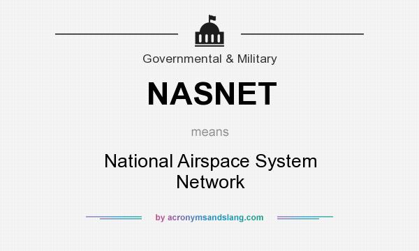 What does NASNET mean? It stands for National Airspace System Network