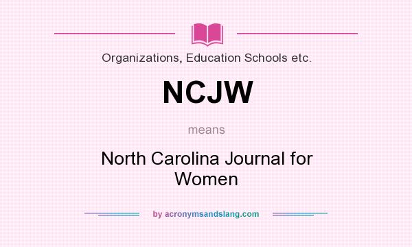 What does NCJW mean? It stands for North Carolina Journal for Women