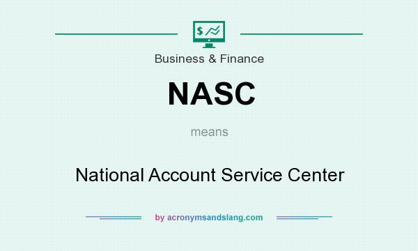 What does NASC mean? It stands for National Account Service Center