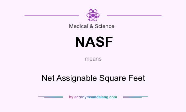 What does NASF mean? It stands for Net Assignable Square Feet