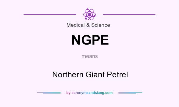 What does NGPE mean? It stands for Northern Giant Petrel