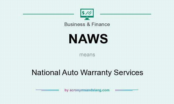 What does NAWS mean? It stands for National Auto Warranty Services