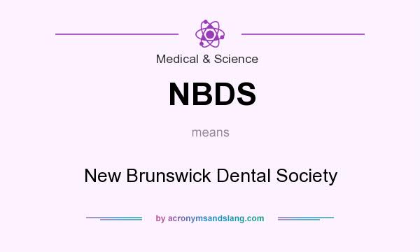 What does NBDS mean? It stands for New Brunswick Dental Society