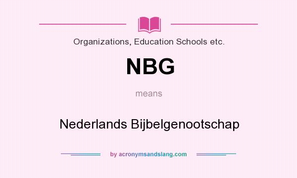 What does NBG mean? It stands for Nederlands Bijbelgenootschap