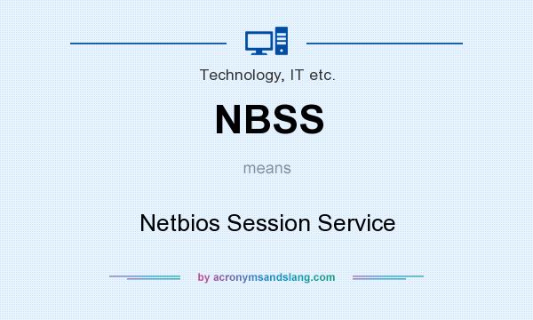 What does NBSS mean? It stands for Netbios Session Service