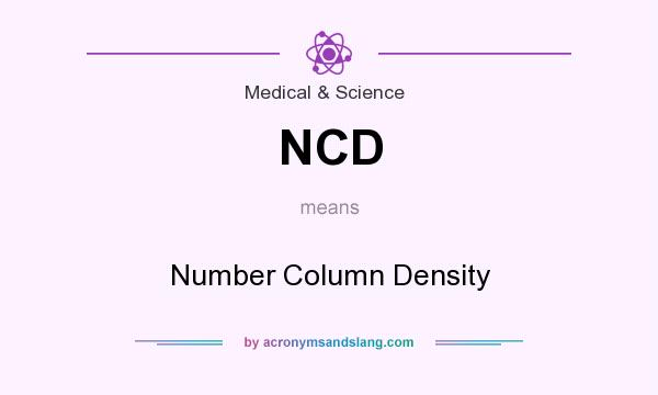 What does NCD mean? It stands for Number Column Density