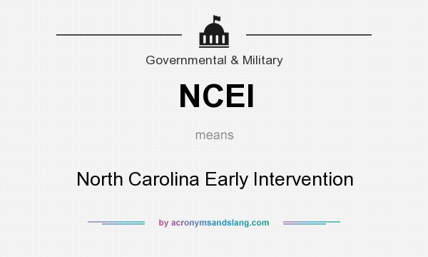 What does NCEI mean? It stands for North Carolina Early Intervention