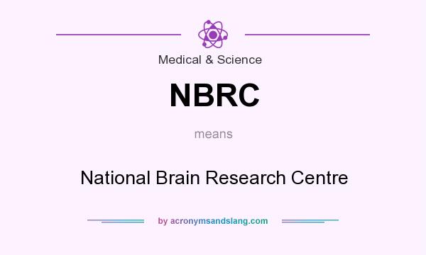 What does NBRC mean? It stands for National Brain Research Centre