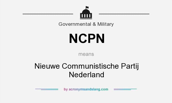 What does NCPN mean? It stands for Nieuwe Communistische Partij Nederland