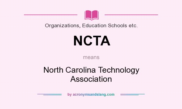 What does NCTA mean? It stands for North Carolina Technology Association