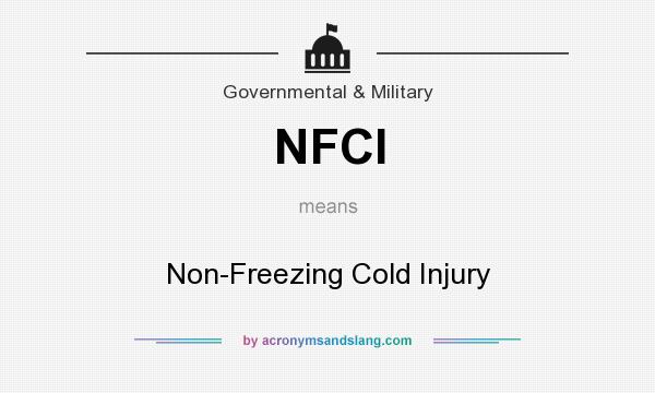 What does NFCI mean? It stands for Non-Freezing Cold Injury