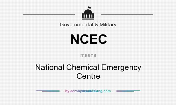 What does NCEC mean? It stands for National Chemical Emergency Centre